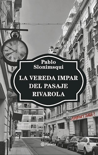 Vereda Impar Del Pasaje Rivarola - Slonimsqui Pablo (papel)