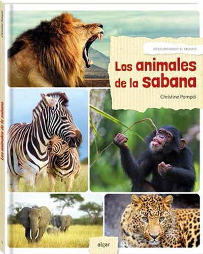 Libro: Los Animales De La Sabana. Pompei, Christine. Algar E