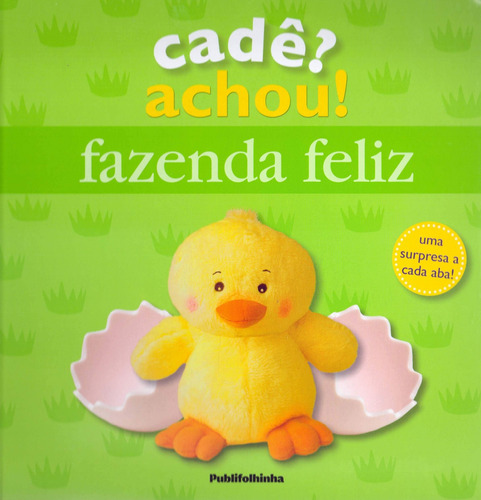 Fazenda feliz - cadê? Achou!, de Sirett, Dawn. Editora Distribuidora Polivalente Books Ltda, capa dura em português, 2019