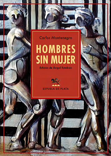 Hombres Sin Mujer, De Montenegro, Carlos. Editorial Ediciones Espuela De Plata, Tapa Blanda En Español