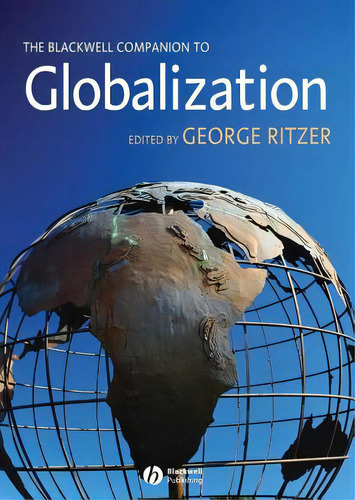 Blackwell Companion To Globali, De Ritzer., Vol. 1. Editorial Wiley, Tapa Blanda En Inglés