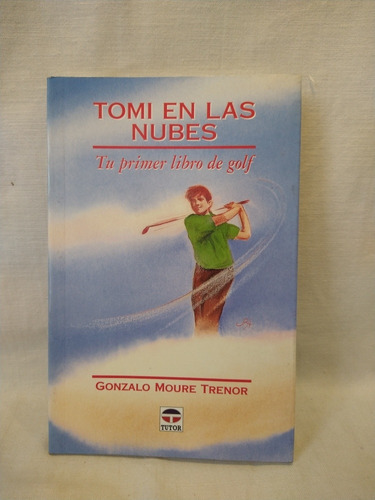 Tomi Entre Las Nubes - G. Moure Trenor - Tutor - B 