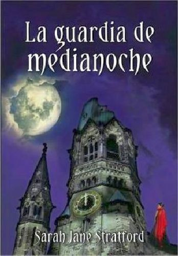 Guardia De Medianoche, La, De Stratford, Sara Jane. Editorial Norma (carvajal), Tapa Blanda, Edición 1 En Español