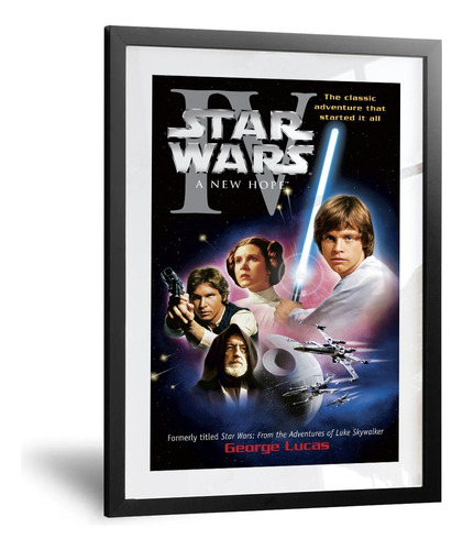 Cuadro Pelicula Star Wars 4 -  A New Hope - Medida 30x42 Cm 