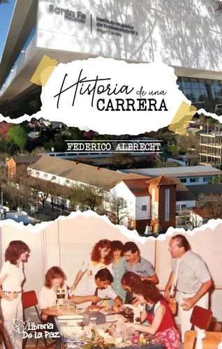 Historia De Una Carrera - Federico Albrecht - Ed. De La Paz