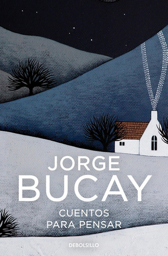 Cuentos Para Pensar - Bucay, Jorge