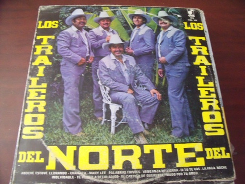 Lp Los Traileros Del Norte, Anoche Estuve Llorando