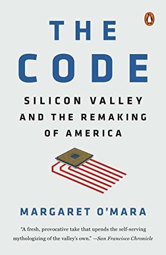 Book : The Code Silicon Valley And The Remaking Of America 