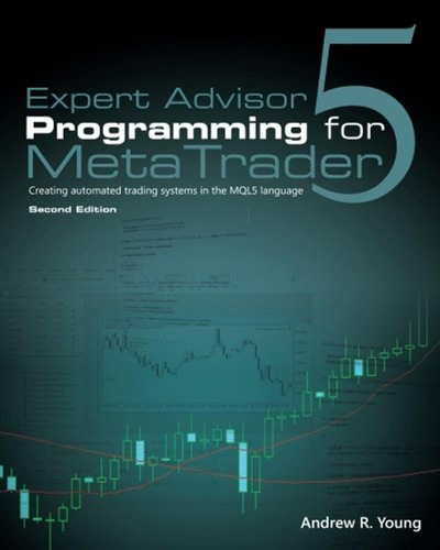 Libro: Expert Advisor Programming For Metatrader 5: Creating
