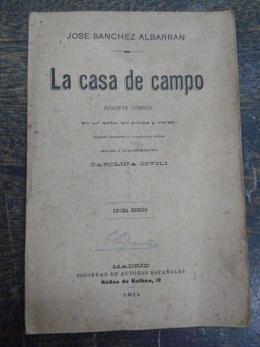 La Casa De Campo * Jose Sanchez Albarran * 1911 *