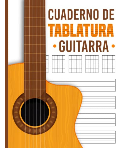 Cuaderno De Tablatura Guitarra: 7 Pentagramas Y 6 Diagramas