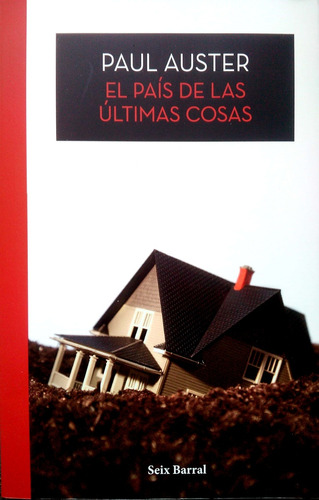 El Pais De Las Ultimas Cosas - Paul Auster