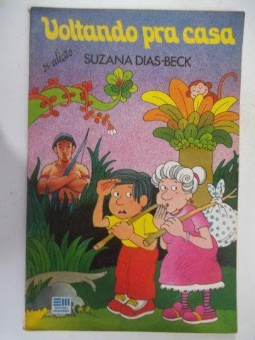 Livro Voltando Pra Casa Suzana Dias-beck