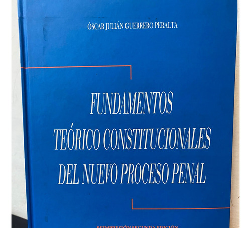 Fundamentos Teórico Constitucionales Del Nuevo Proceso Penal