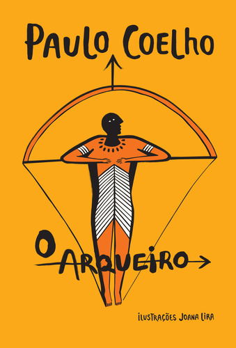O Arqueiro: Arqueiro, De Paulo Coelho. Série 1, Vol. Único. Editora Paralela, Capa Dura, Edição 1 Em Português, 2023