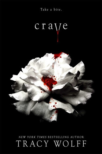 Crave, De Tracy Wolff. Serie Crave, Vol. 1. Editorial Entangled: Teen, Tapa Dura En Inglés, 2020