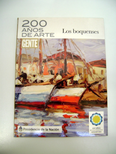 Gente 200 Años De Arte Los Boquenses Quinquela Martin Boedo