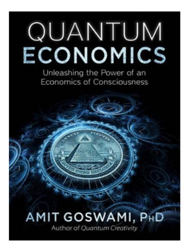Quantum Economics - Amit Goswami. Eb02