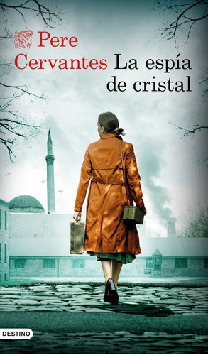 Libro La Espia De Cristal - Pere Cervantes