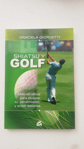 Libro Shiatsu Y Golf, Graciela Giorgetti