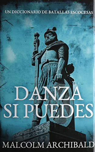 Danza Si Puedes - Un Diccionario De Batallas Escocesas: Edic