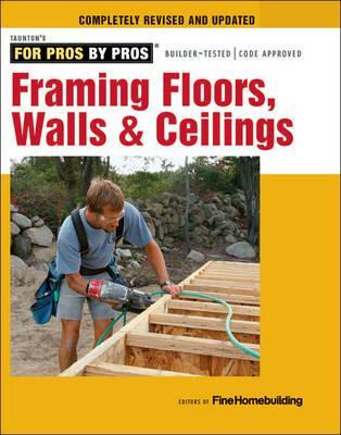 Libro Framing Floors, Walls & Ceilings - Fine Homebuilding