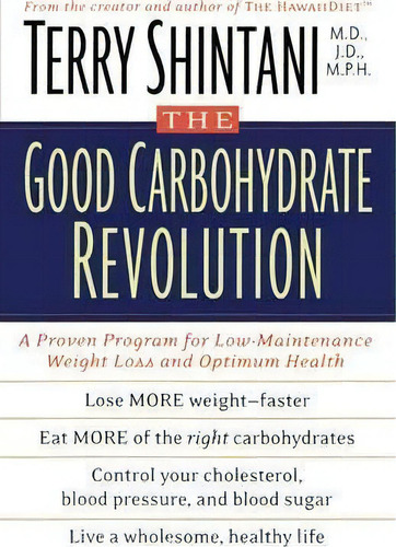 The Good Carbohydrate Revolution, De Terry Shintani. Editorial Atria Books, Tapa Blanda En Inglés