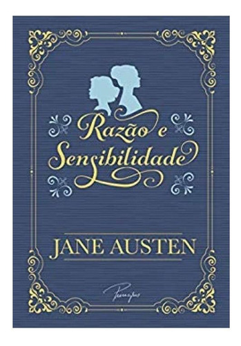 Razão E Sensibilidade, De Jane Austen., Capa Mole Em Português, 2018