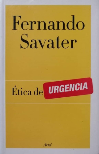 Etica De Urgencia Fernando Savater    