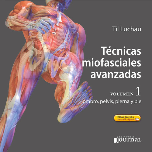 Técnicas Miofasciales Avanzadas Vol 1, De Luchau. Editorial Journal, Tapa Blanda, Edición 1 En Español, 2019