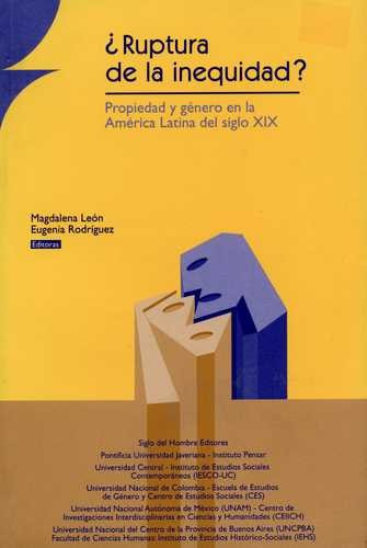 Libro Ruptura De La Inequidad? Propiedad Y Género En La Amé