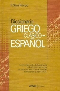 Diccionario Griego Clasico-espaã¿ol - Sanz Franco, F