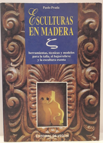 Esculturas En Madera - Paolo Prada