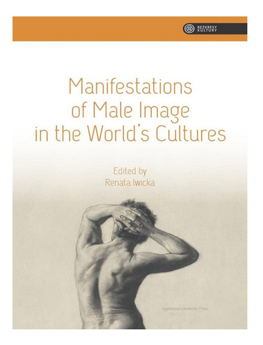 Manifestations Of Male Image In The Worlds Cultures -. Eb10
