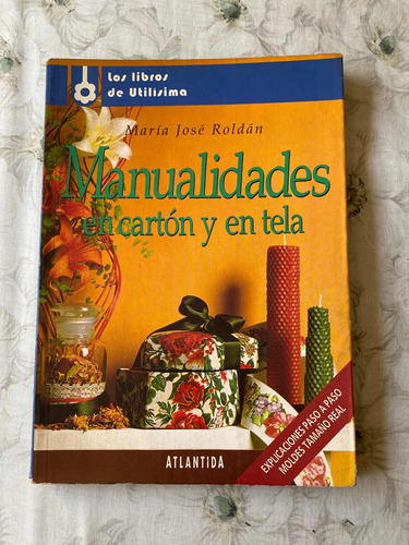 Libro Manualidades En Cartón Y En Tela Utilísima Atlántida