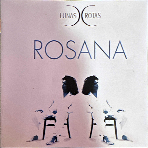 Cd Rosana - Lunas Rotas - Furia De Color