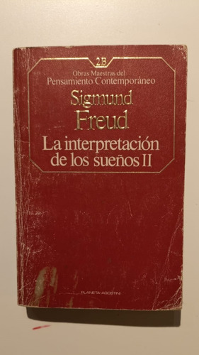 La Interpretación De Los Sueños Ii - Sigmund Freud