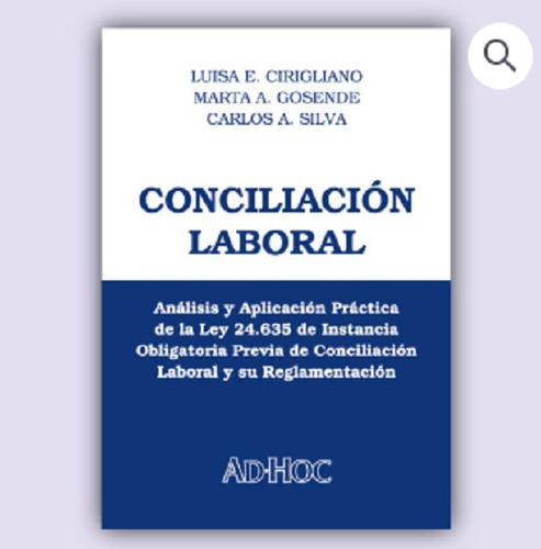 Conciliación Laboral -  Cirigliano, Luisa E.  Gosende, Mart