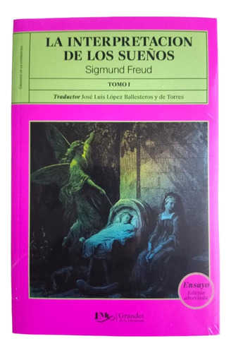 Libro La Interpretación De Los Sueños Sigmund Freud Tomo 1