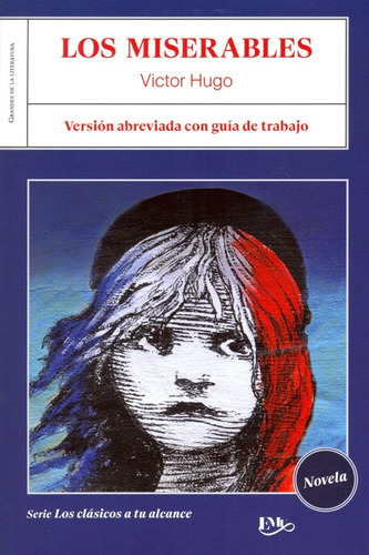 Los Miserables, De Victor Hugo. Serie Los Clásicos A Tu Alcance, Vol. 1. Editorial Editorial Emu, Tapa Blanda, Edición 1 En Español, 2022