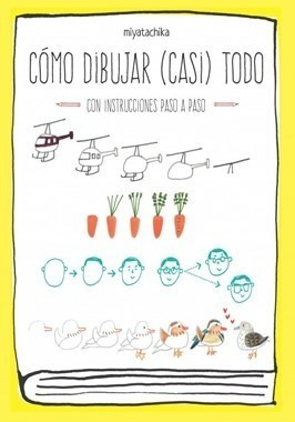 Libro Como Dibujar Casi Todo De Miyatachika