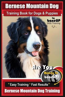 Libro Bernese Mountain Dog Training Book For Dogs & Puppi...