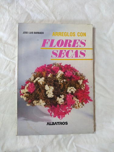 Arreglos Con Flores Secas - Barbado - Albatros