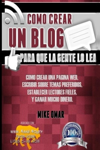 Como Crear Un Blog Para Que La Gente Lo Lea Como Crear Una P