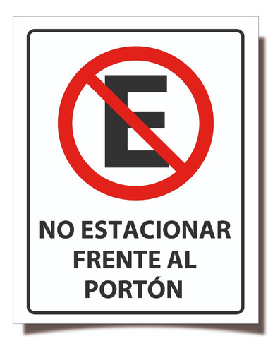 No Estacionar Frente Al Porton 60x40cm Lata Galv