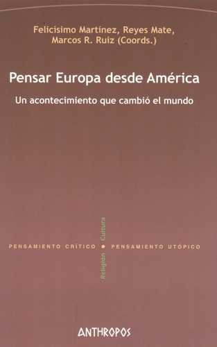 Libro Pensar Europa Desde América. Un Acontecimiento Que Ca