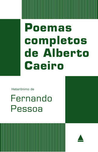 Poemas completos de Alberto Caeiro, de Pessoa, Fernando. Editora Nova Fronteira Participações S/A, capa mole em português, 2017