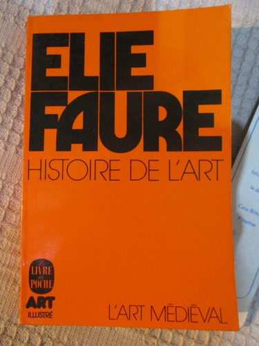 Elie Faure - Histoire De L'art : L'art Médiéval