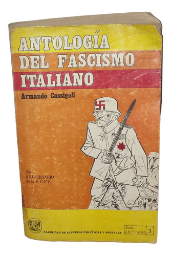 Libro Antología Del Facismo Italiano.armando Cassigoli