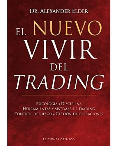 El Nuevo Vivir Del Trading